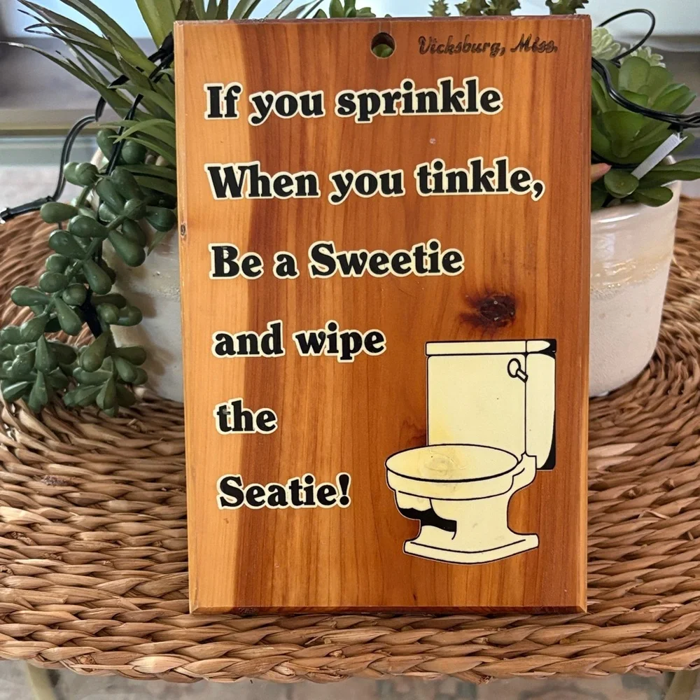 Vintage Wooden Bathroom Sign with Humorous Quote